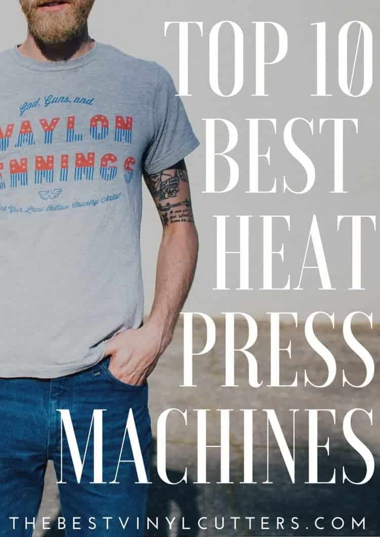 top 10 Best Heat press Machines
