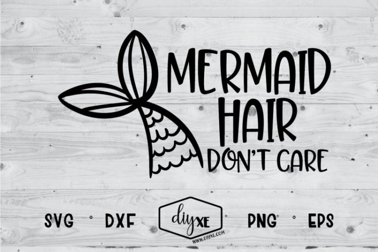 Mermaid Hair don't care svg file