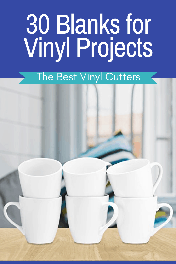 30 Blanks for Vinyl Projects