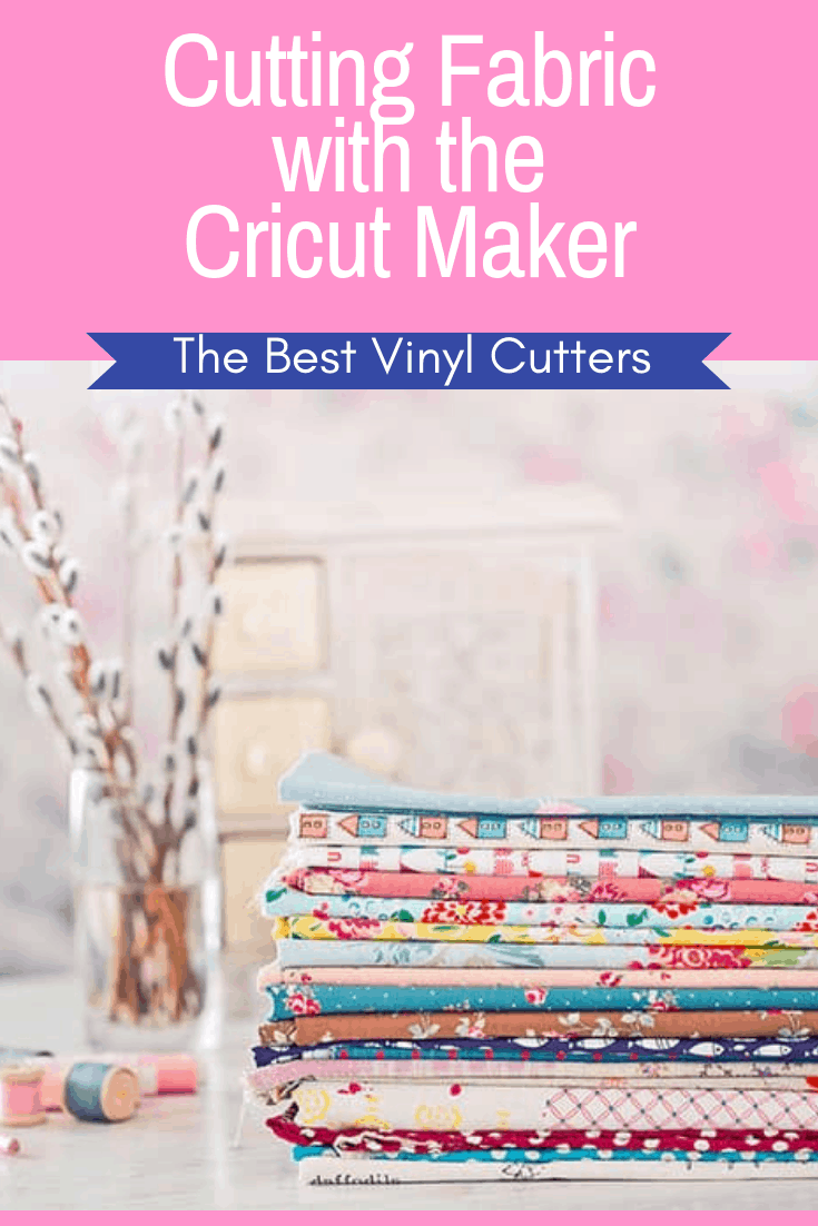 Cutting Fabric with a Cricut Maker Tips