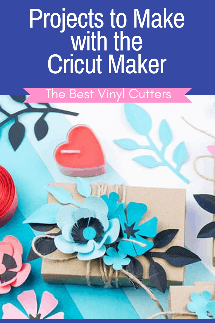 The Best Vinyl Cutters Cricut Maker Projects