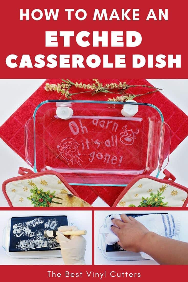 How to make an etched casserole dish