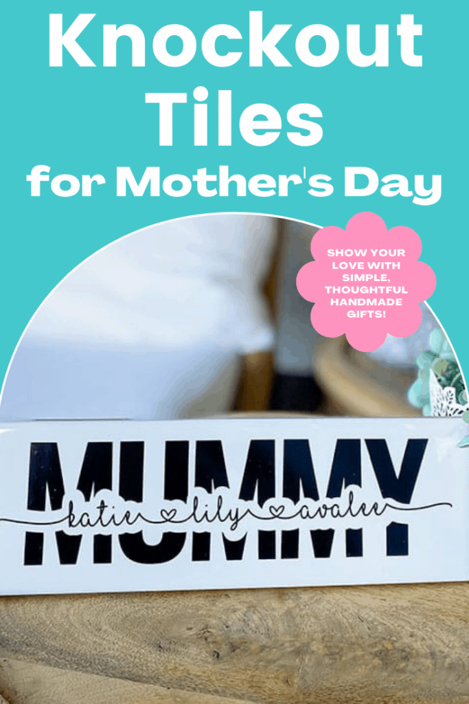 Knockout Tiles for Mother's Day