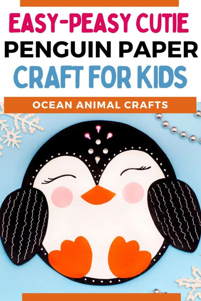 DIY Penguin Craft for Kids (Ocean Animals Crafts for Kids with Paper)