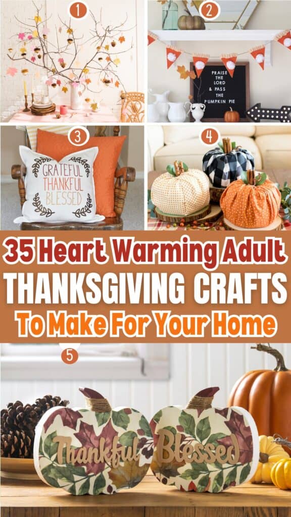 35 Elegant Adult Thanksgiving Crafts To Make For Your Home