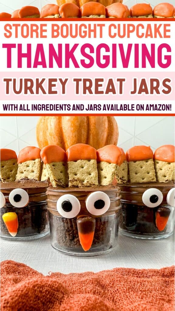 Cupcake in a Jar Thanksgiving Turkey Treats for Kids