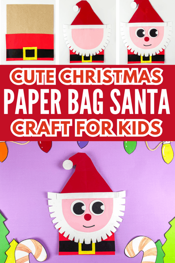 Cute Christmas DIY Paper Bag Santa Craft for Kids with Template