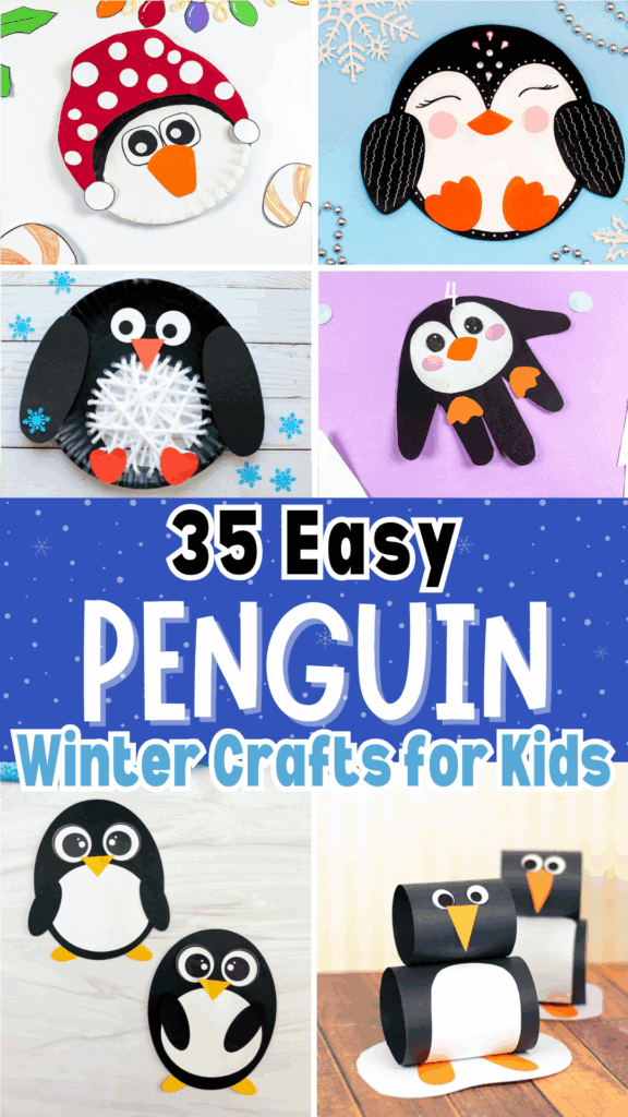 35 Easy Penguin Winter Crafts for Kids