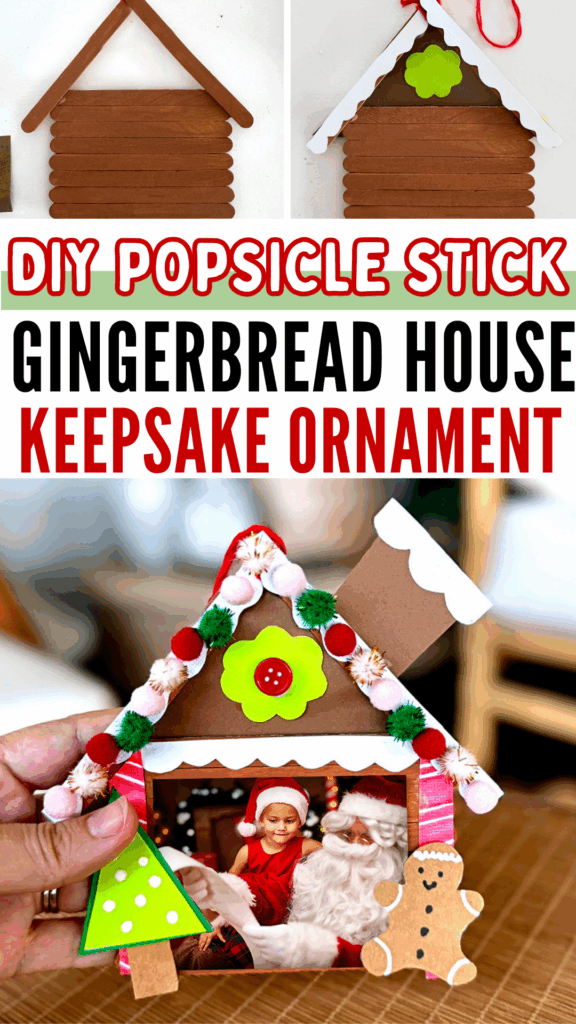 DIY Gingerbread House Popsicle Stick Christmas Ornament Keepsake Photo Craft for Kids