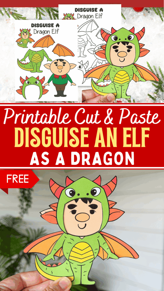 Free Printable Disguise an Elf As a Dragon Kids Paper Project for Christmas and December Crafts